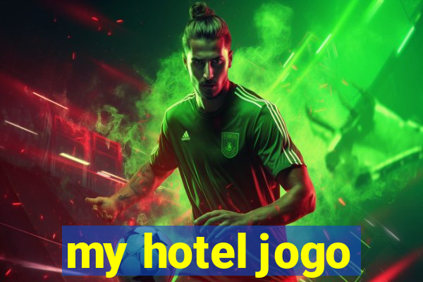 my hotel jogo